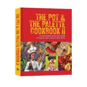 The Pot &amp; The Palette Cookbook II